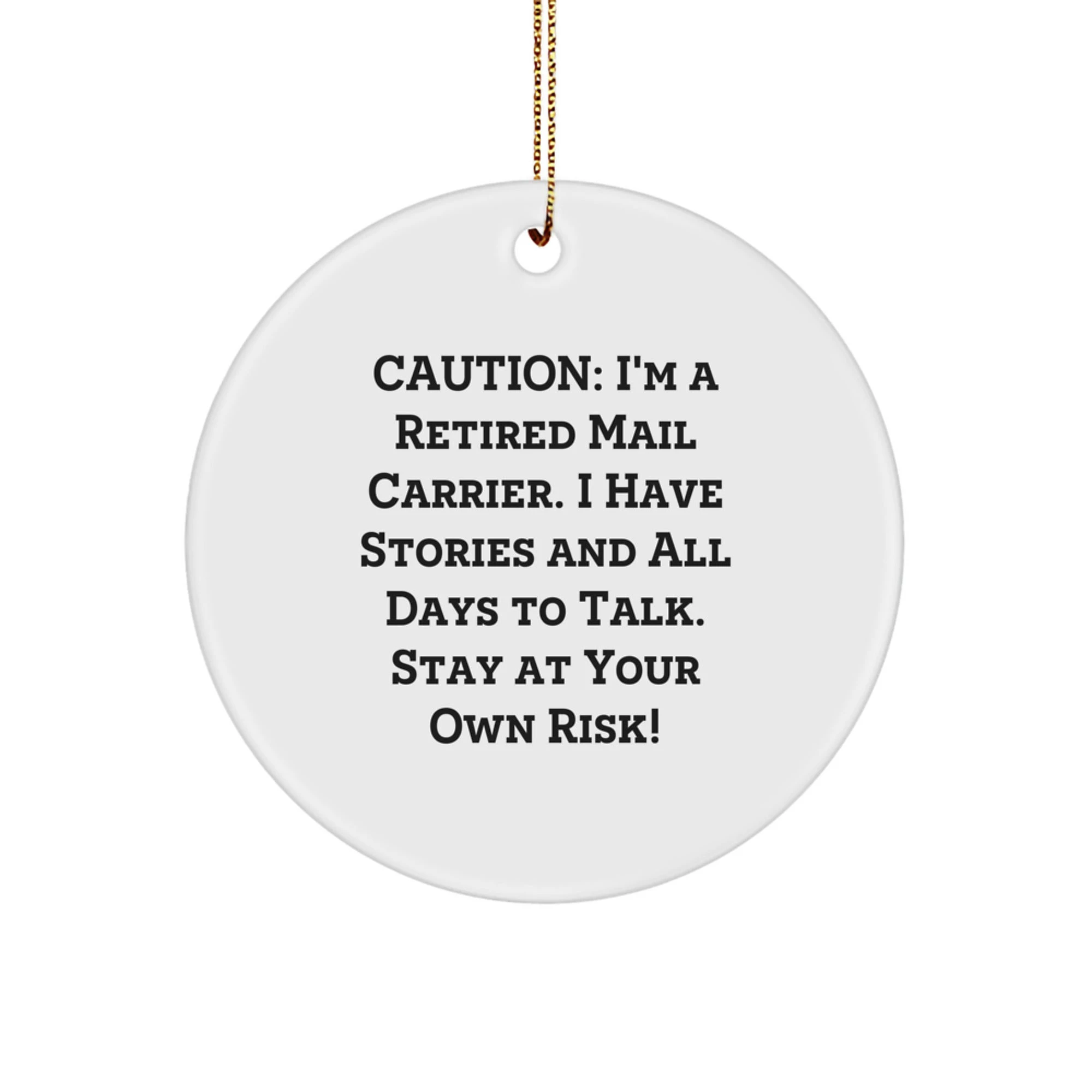 Funny Mail Carrier Gifts for Friends - 'I'm A Retired Mail Carrier' Christmas Circle Ornament with Festive Gold Cord