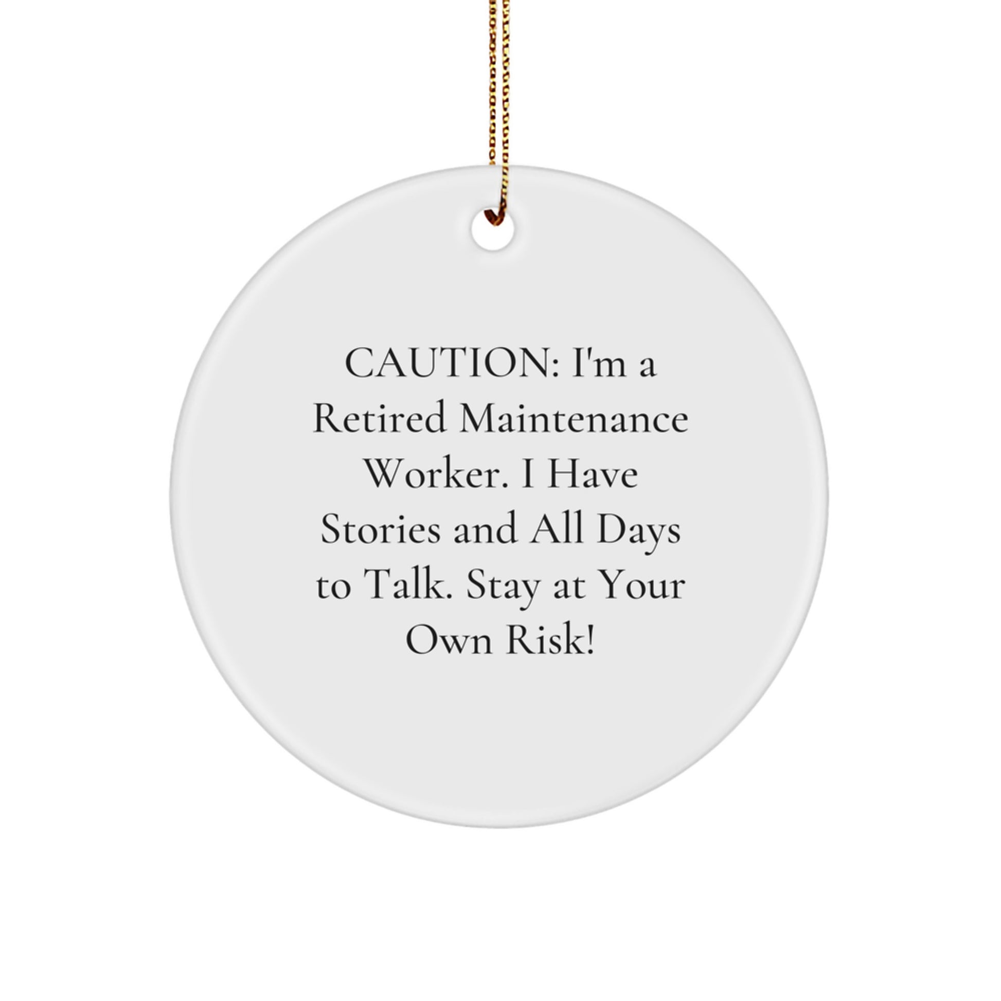 Funny Retired Maintenance Worker Circle Ornament, Maintenance Worker Gifts from Men to Friends, Christmas Unique Decorations for Home Office - Image 1