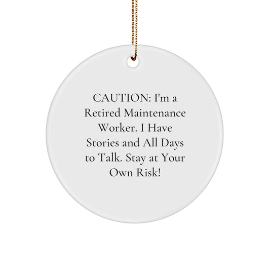 Funny Retired Maintenance Worker Circle Ornament, Maintenance Worker Gifts from Men to Friends, Christmas Unique Decorations for Home Office - Image 1