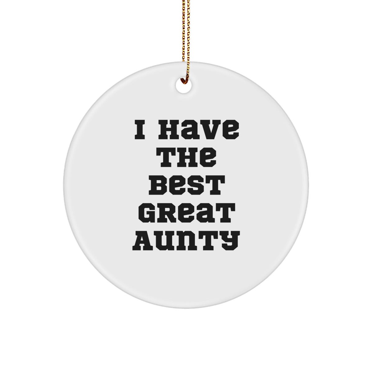 Christmas Ornament Aunty Gift - I Have The Best Great Aunty - Treasure - Image 1