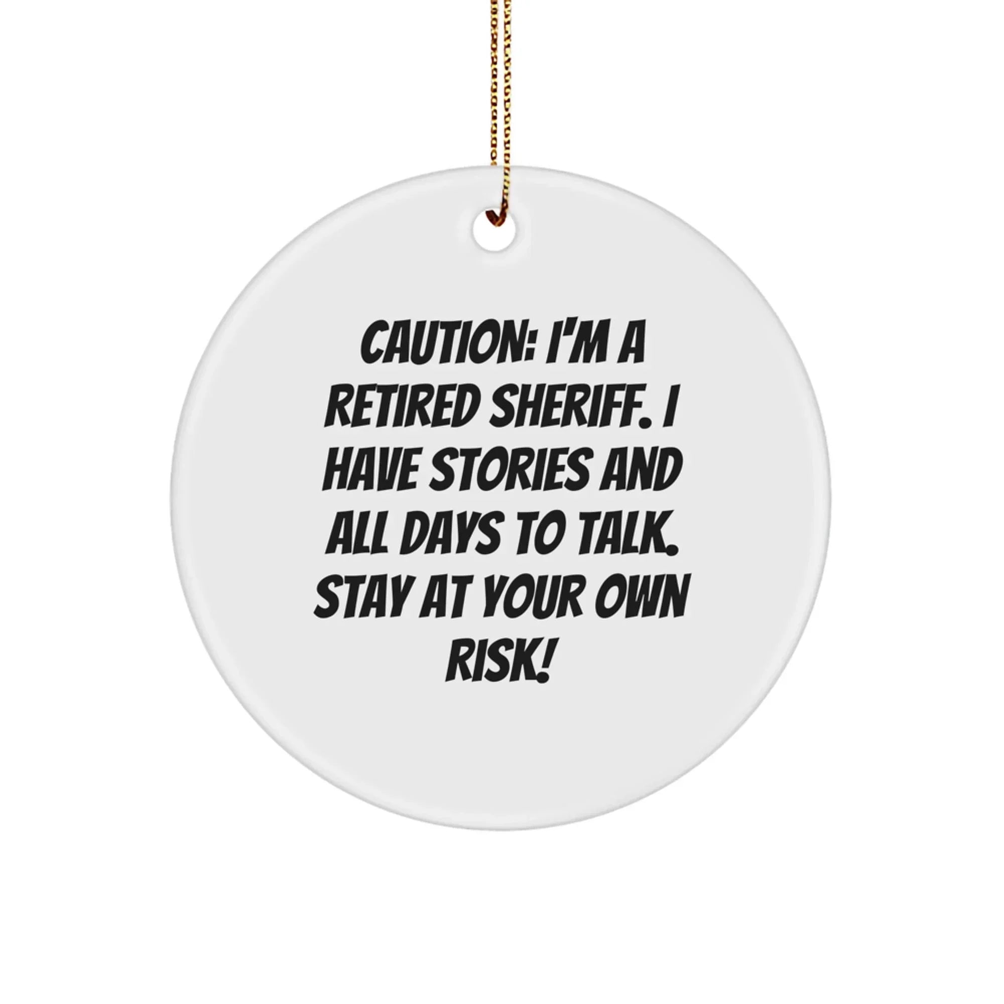 Funny Retired Sheriff Christmas Tree Circle Ornament