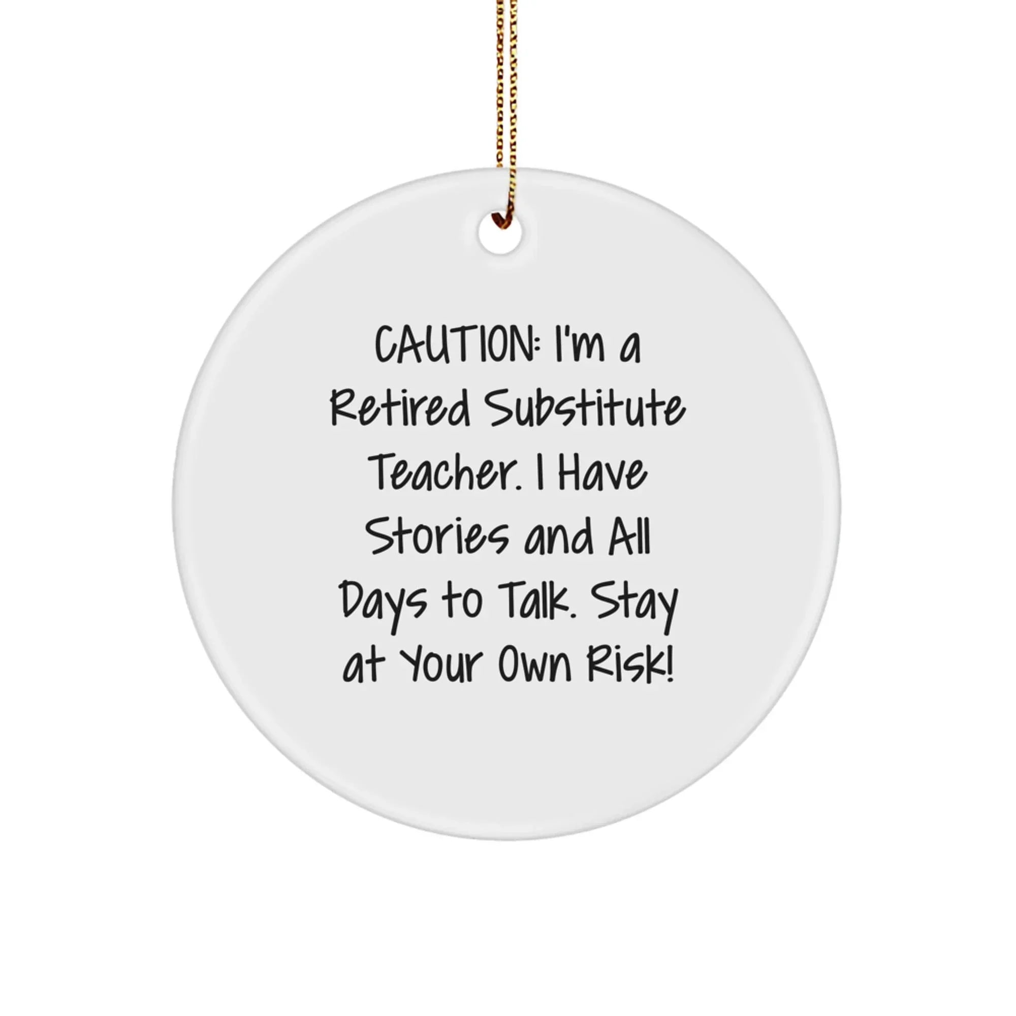 Funny Substitute Teacher Circle Ornament Gifts from Friends to Family for Christmas Unique