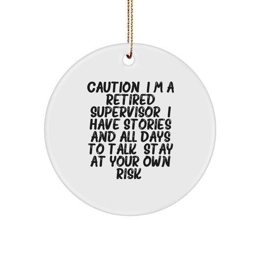 Funny Supervisor Gifts from Friends - Stay at Your Own Risk! Christmas Circle Ornament for Men, Women, Coworkers, Family - Image 1