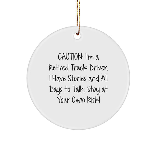 Funny Truck Driver Gifts from Men to Friends - Retired Truck Driver Circle Ornament, Christmas Unique Gifts, Holiday Decorations for Truck Driver Enthusiasts - Image 1