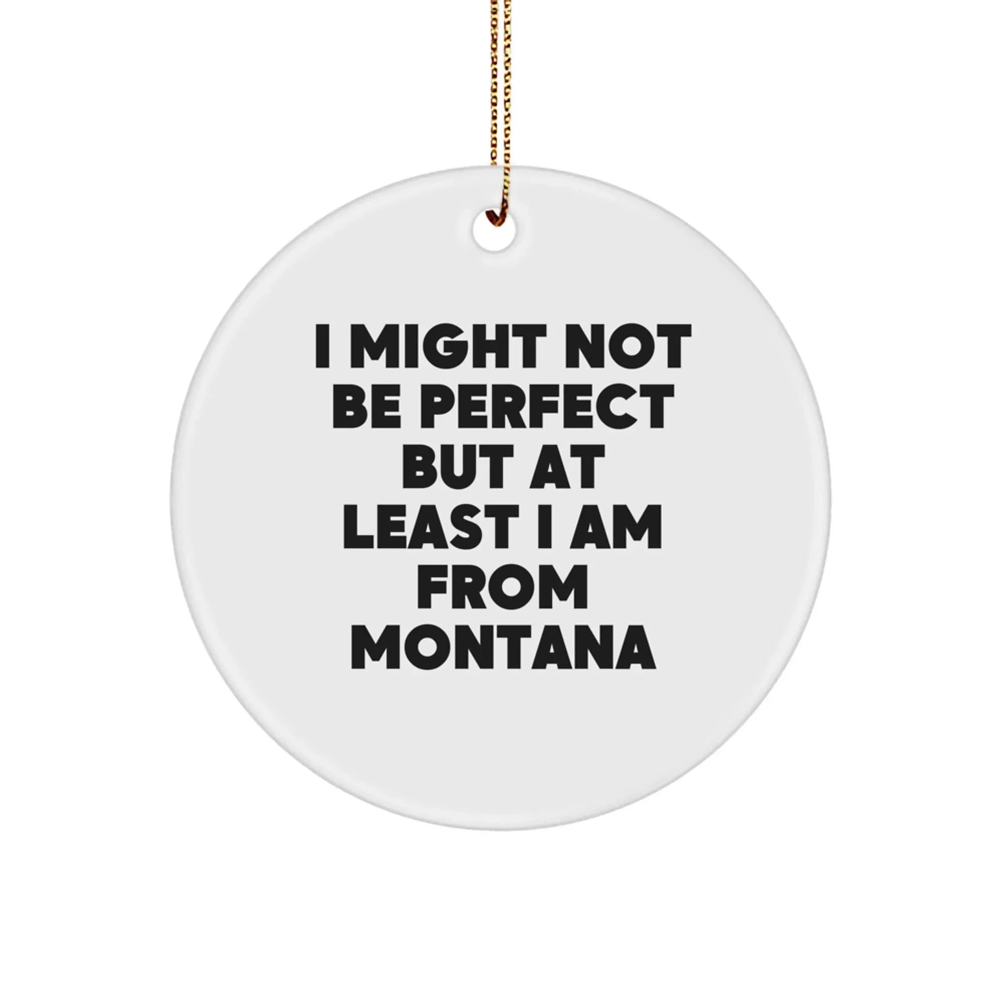Montana Proud Circle Ornaments - Funny Quote Gifts for Men Women from Big Sky Country - Christmas Unique Gifts