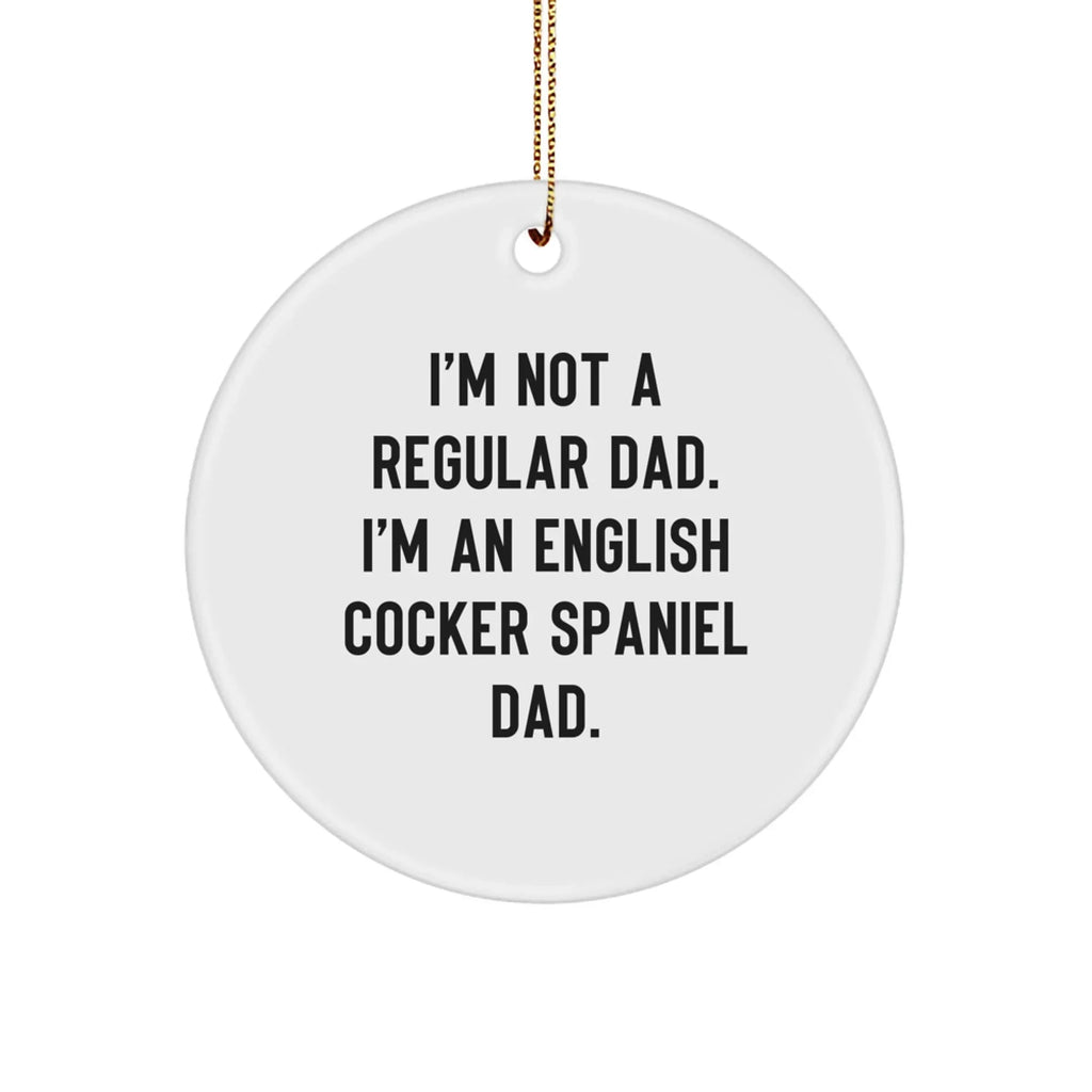 English Cocker Spaniel Dog Circle Ornament Funny Quote Gifts for Men Women Friends Family Christmas Unique