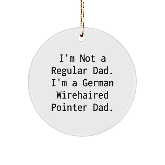 Funny German Wirehaired Pointer Dog Christmas Unique Gifts for Men from Dad, German Wirehaired Pointer Dad Circle Ornament, Unique Christmas Unique Gifts - Image 1
