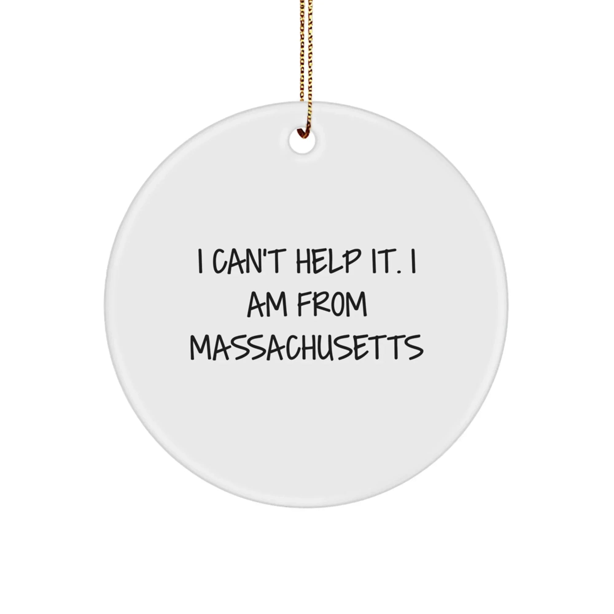 Funny Massachusetts Gifts from Friends and Family - I'm from Mass Circle Ornament, Christmas Unique Decorations