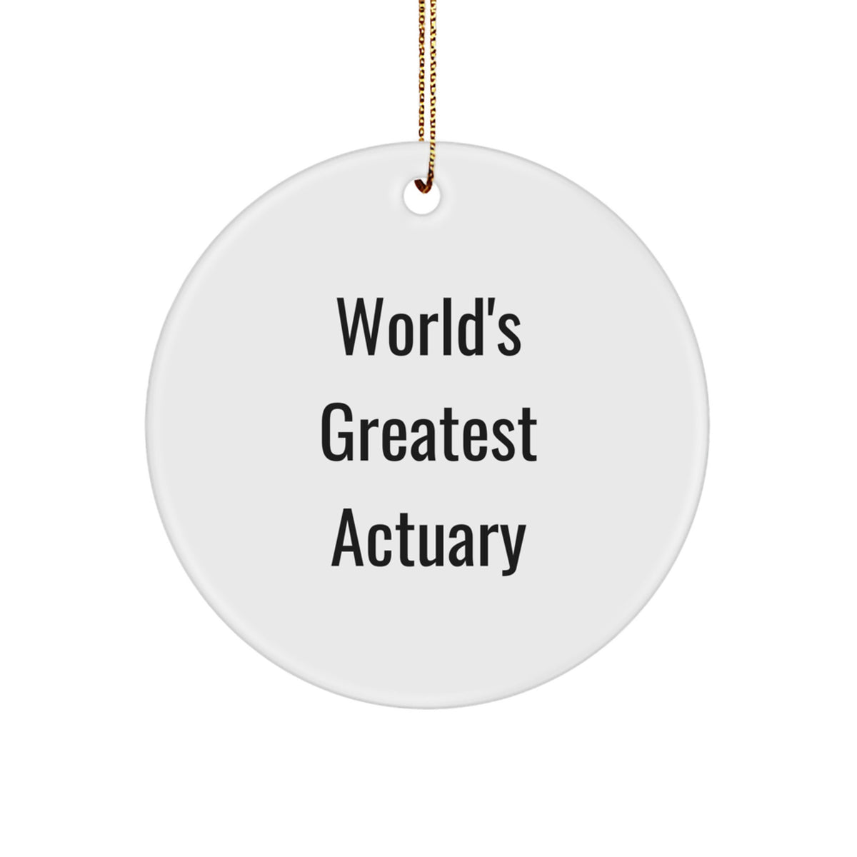 Christmas Gift Favorite Actuary Circle Ornament - World's Greatest - Image 1