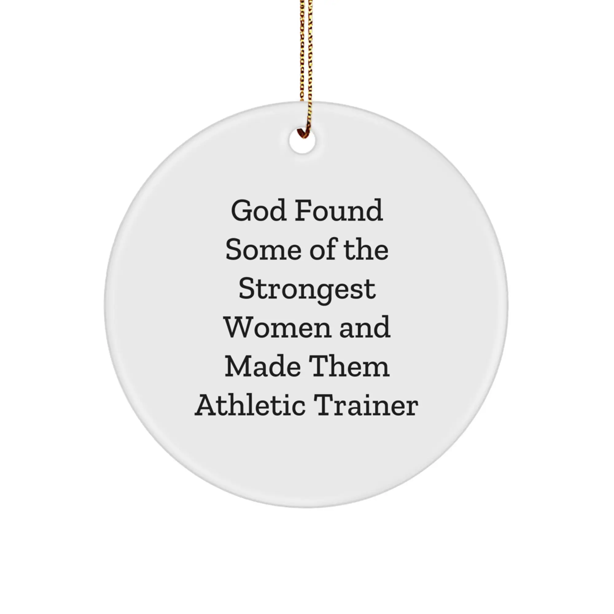 Funny Athletic Trainer Gifts for Women Athletic Trainers from Men, Inspirational Circle Ornament for Home Decor, White Circle Shaped Christmas Unique Gifts - Image 1