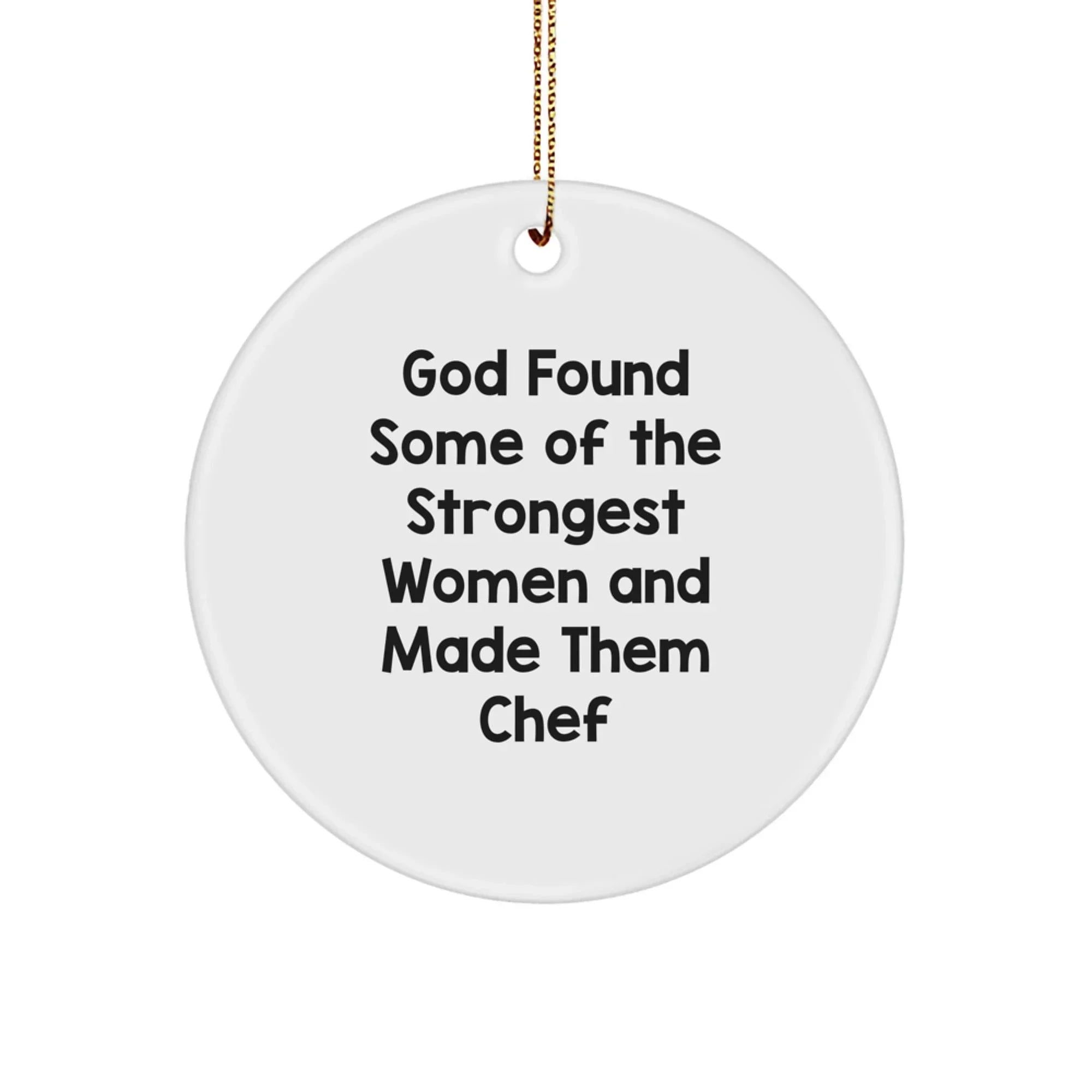 Funny Chef Gifts for Men Women Friends Christmas Circle Ornament from God's Kitchen