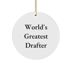 World's Greatest Drafter Circle Ornament Gifts from Friends and Family for Drafter Enthusiasts - Christmas Unique Ornaments - Circle Shaped Decorations - Image 1