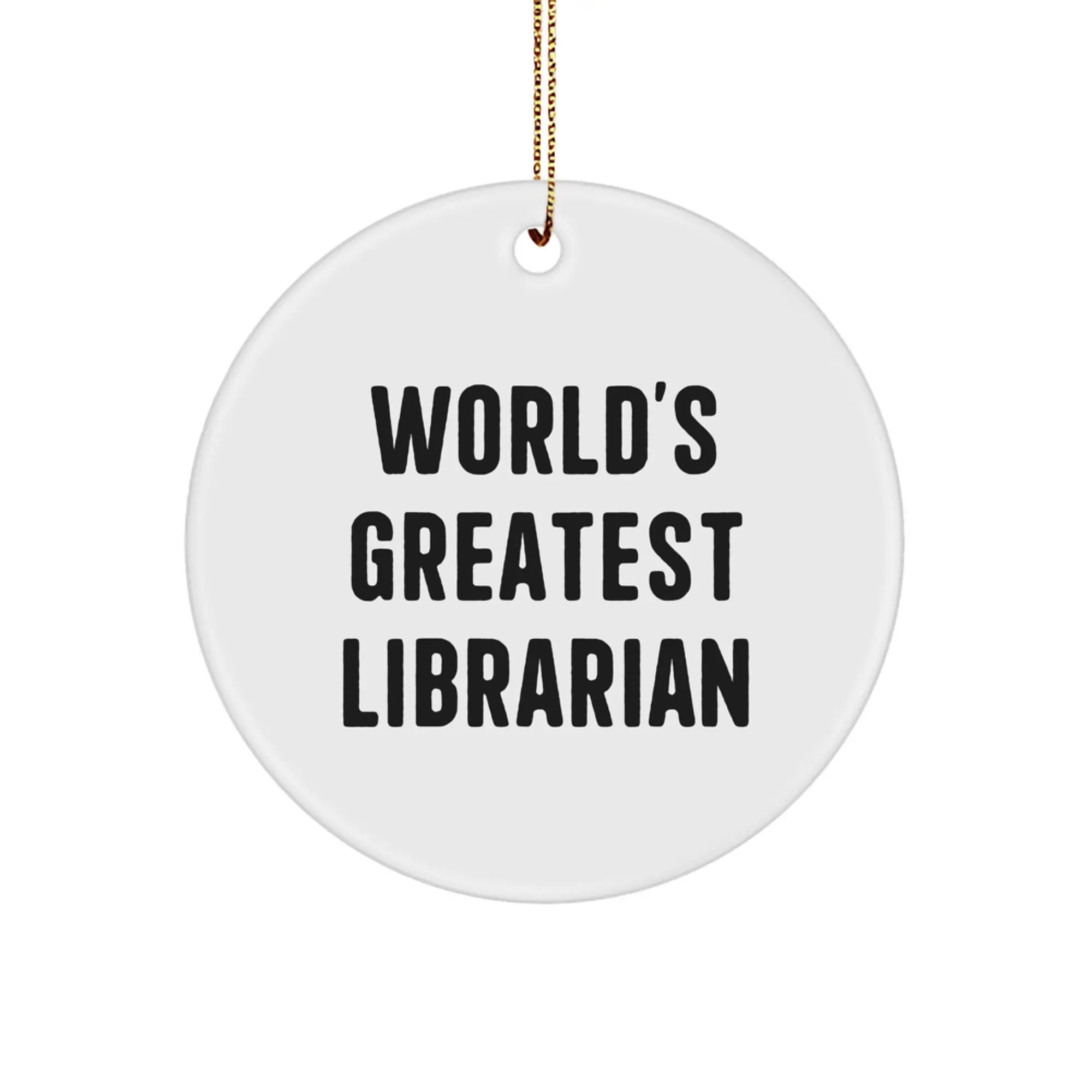Funny Librarian Gifts for Men Christmas Unique Circle Ornaments with 'World's Greatest Librarian' Quote Gifts from Friends - Image 1