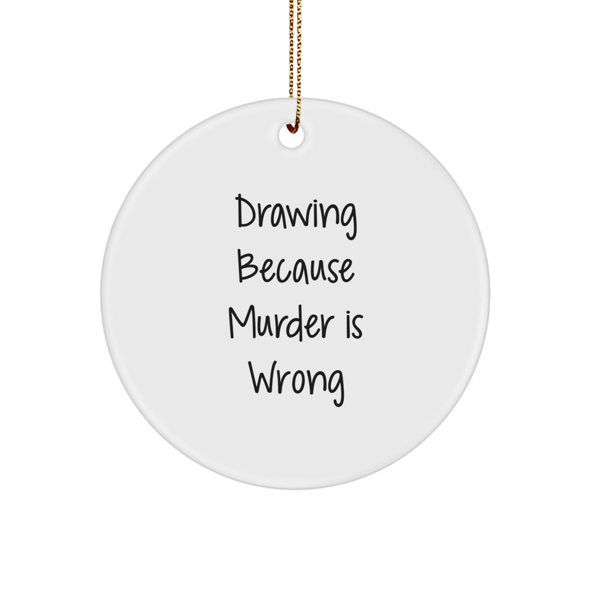 Funny Drawing Circle Ornament Gifts from Friends for Drawing Lovers at Christmas - Image 1