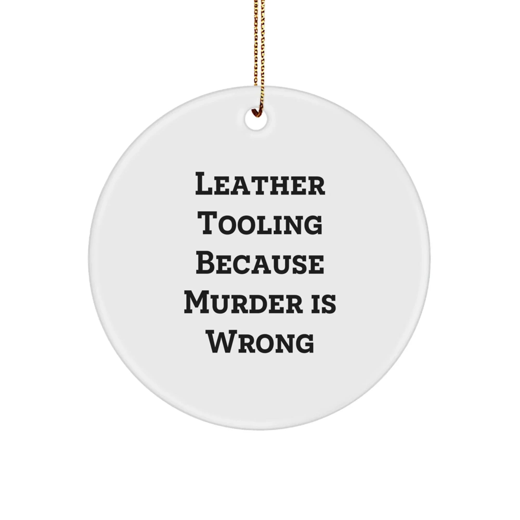 Funny Leather Tooling Circle Ornament Gifts for Friends from Men
