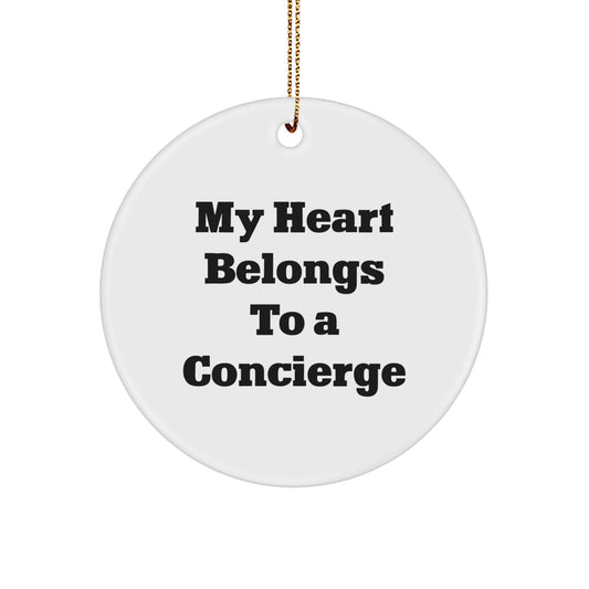 Gifts from Friends, Family, or Coworkers - 'My Heart Belongs To A Concierge' Circle Ornament, Concierge Gifts for Christmas - Image 1