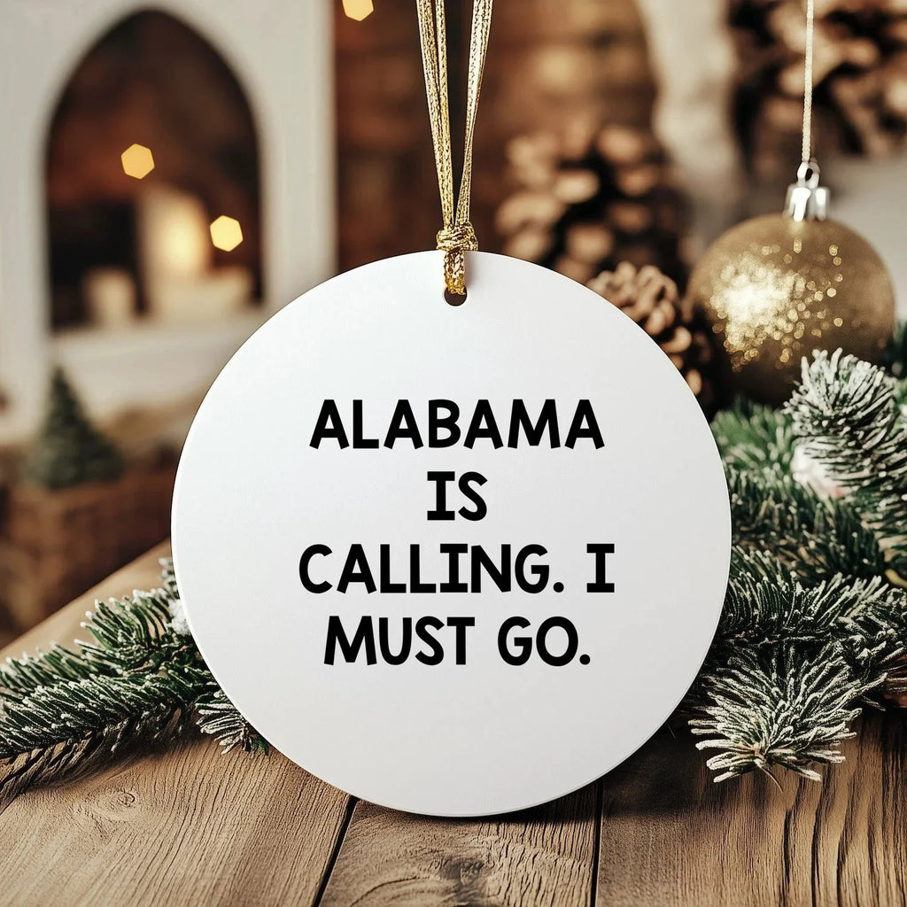 Yellowhammer State Gifts Alabama Calling Circle Ornament - Featuring The Alabama Is Calling I Must Go Quote