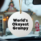 World's Okayest Grampy Circle Ornament, Funny Grampy Gifts for Men from Friends, Unique Christmas Circle Ornament for Grampy's Home, Gifts for Grampy