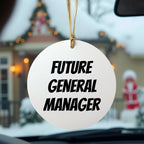 Funny General Manager Christmas Unique Circle Ornament - Future General Manager Gifts