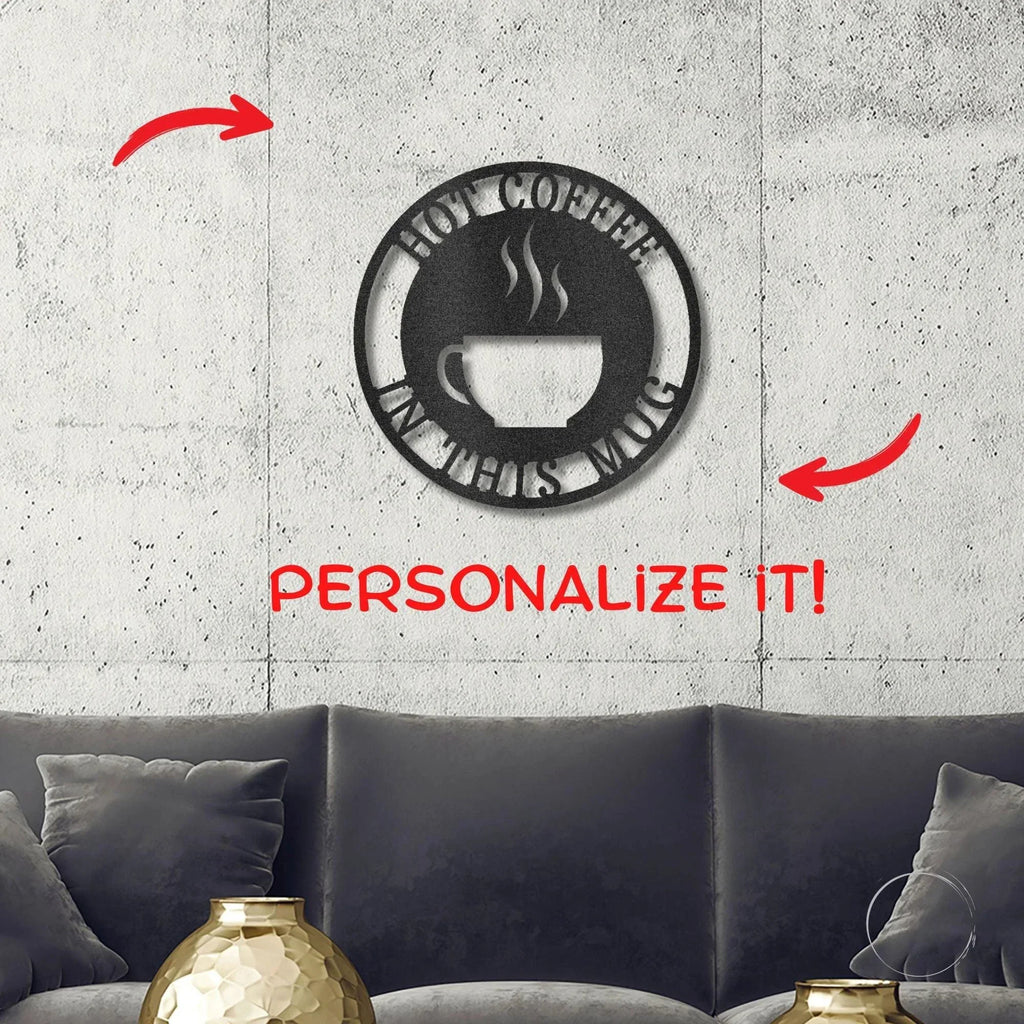Coffee Cup Monogram Personalized Indoor Outdoor Steel Wall Sign Art