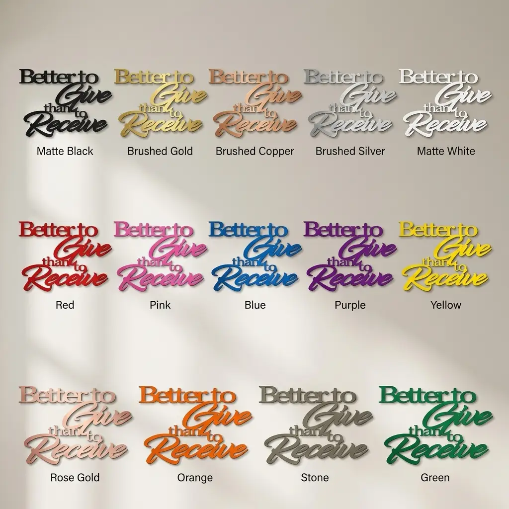 Better to Give Than Receive Quote Indoor Outdoor Steel Wall Sign