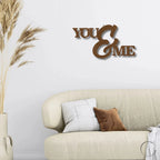 You and Me Script Indoor Outdoor Steel Wall Sign