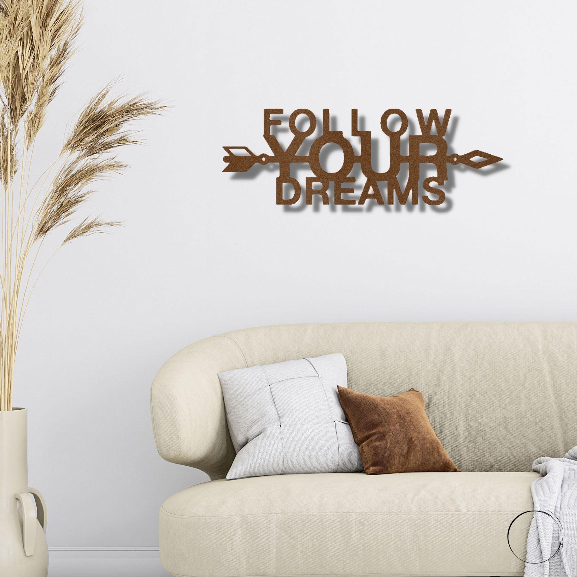 Follow Your Dreams Motivational Metal Art Wall Sign - Mallard Moon Gift Shop