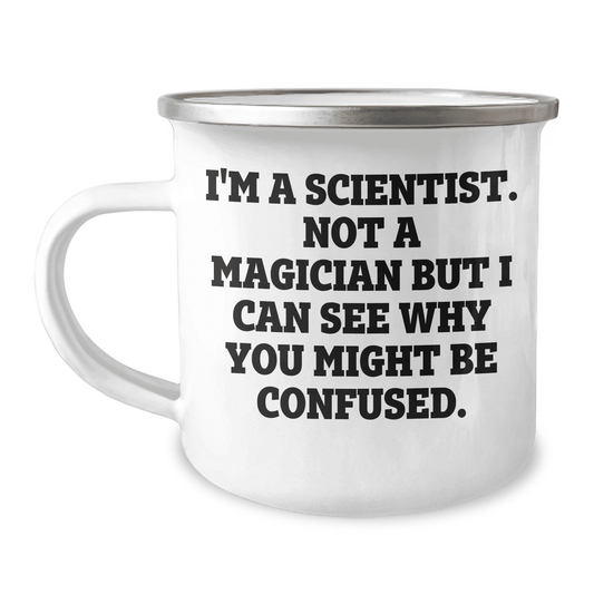 Gifts from Men, A Scientist's Camping Mug, Not A Magician, Perfect for Mother's Day - Mallard Moon Gift Shop
