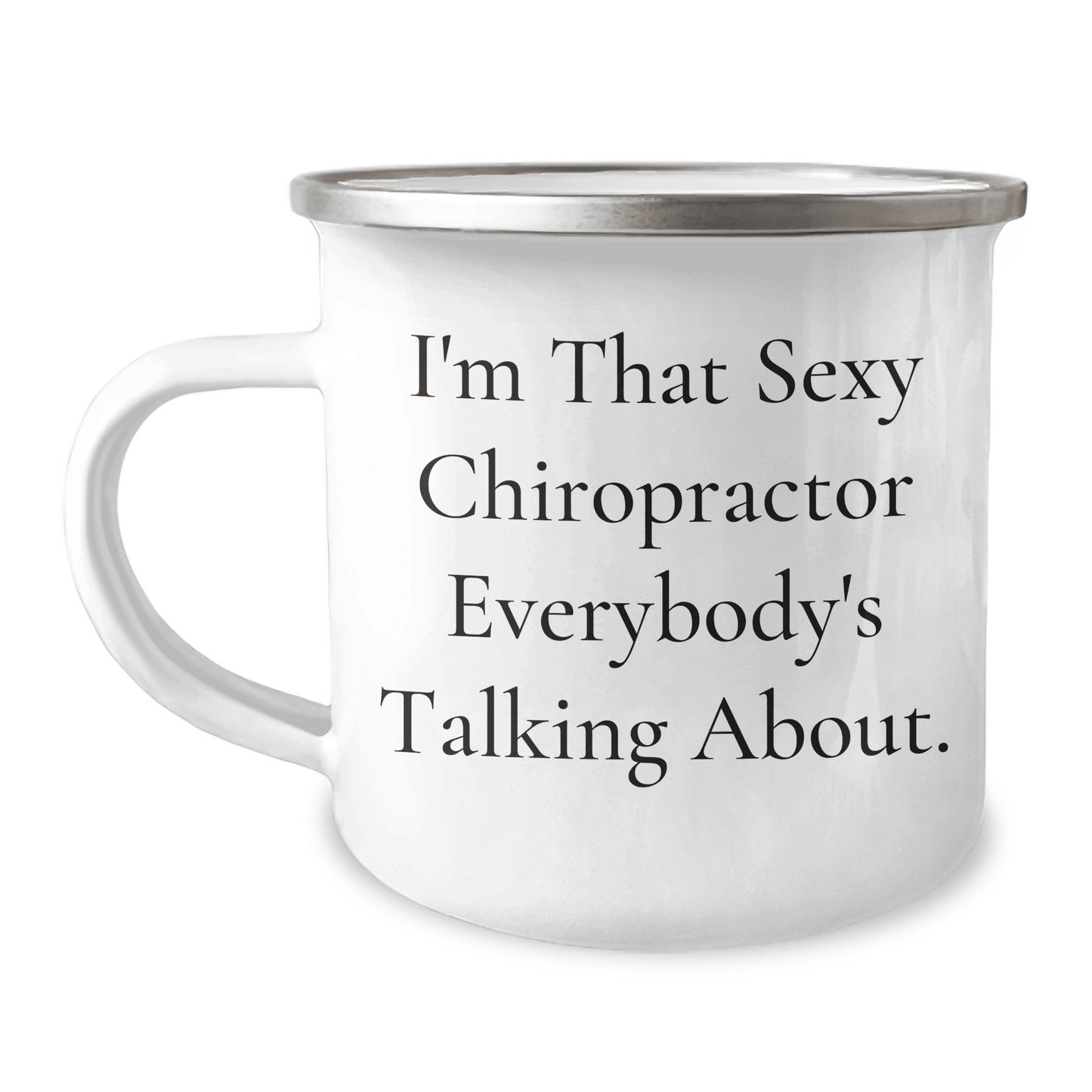 Sexy Chiropractor Camping Mug Gifts from Men, Unique Mother's Day Presents for Women, Funny Quote Chiropractor Gifts - Mallard Moon Gift Shop