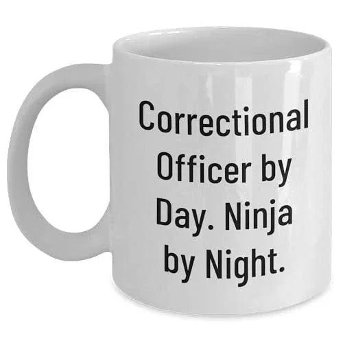 Correctional Officer Gifts for Him Christmas Unique Mugs from Friends, Correctional Officer By Day. Ninja By Night. Quote, White Coffee Mug, 11oz, 15oz