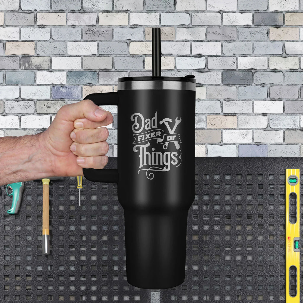 Dad- Fixer of Things - Funny 40oz laser-engraved Tumbler with Handle