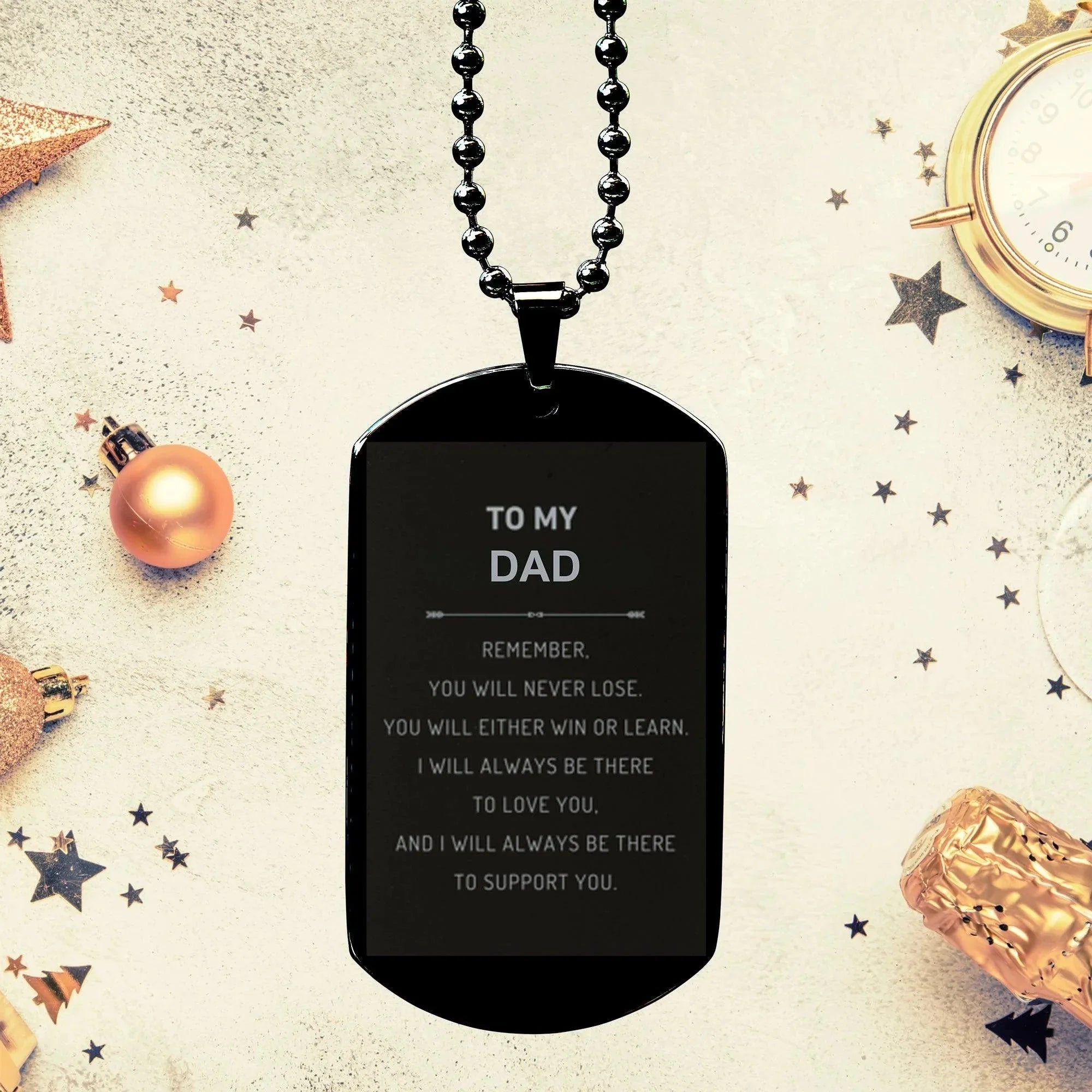 Dad Gifts, To My Dad Remember, you will never lose. You will either WIN or LEARN, Keepsake Black Dog Tag For Dad Engraved, Birthday Christmas Gifts Ideas For Dad X-mas Gifts