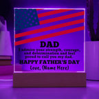 Dad, I Admire Your Strength Patriotic Personalized Acrylic Plaque with LED Wooden Base