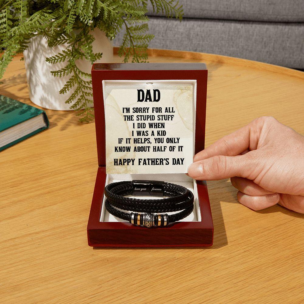 Dad, I Am Sorry for All The Stupid Stuff I Did Braided Leather Bracelet - Mallard Moon Gift Shop