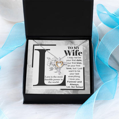 Wife Wedding Anniversary Birthday Romantic Gift from Husband First Kiss, Last Everything, Love Heart Pendant Necklace - Mallard Moon Gift Shop