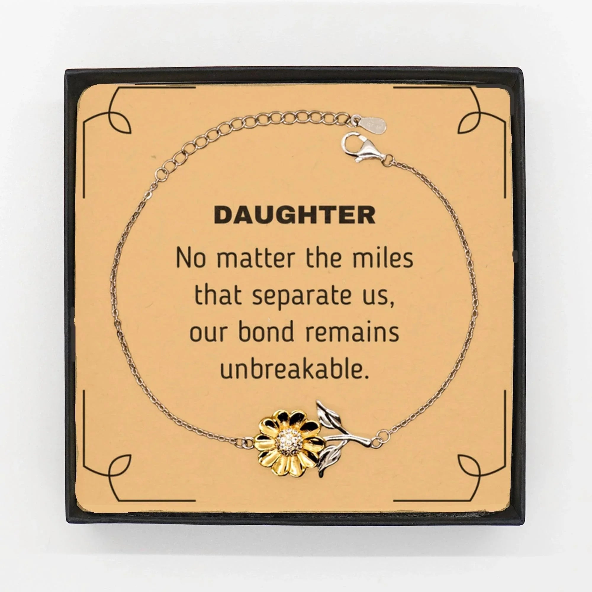 Daughter Sunflower Bracelet Long Distance Relationship Gifts, No matter the miles that separate us, Our Bond Remains Unbreakable Birthday Christmas Graduation Unique Gifts