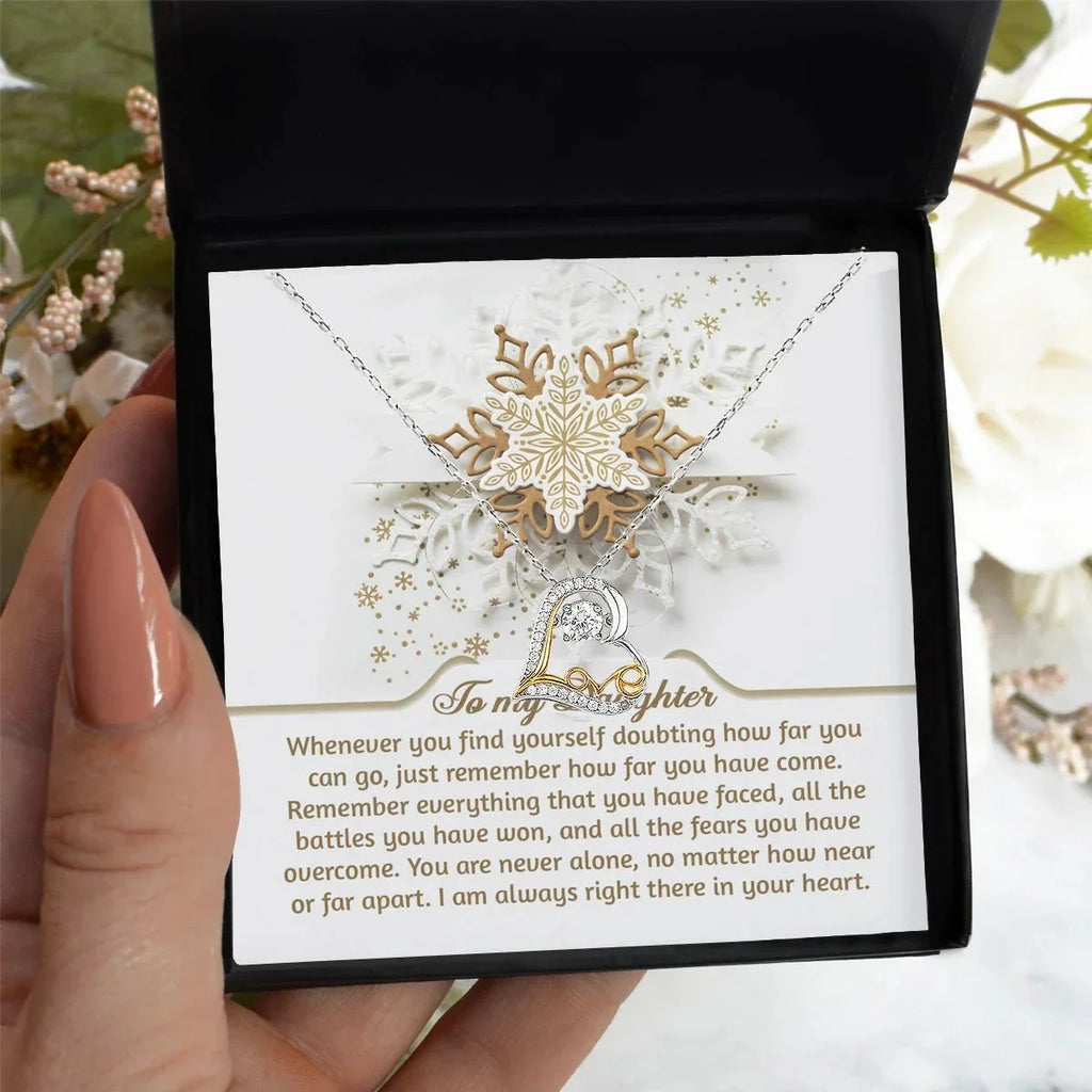 Gift for Daughter - You Are Never Alone - Dancing Heart Pendant Necklace