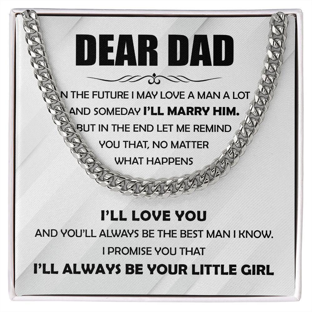 Dear Dad I'll Always Be Your Little Girl