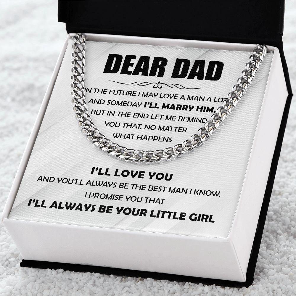 Dear Dad I'll Always Be Your Little Girl