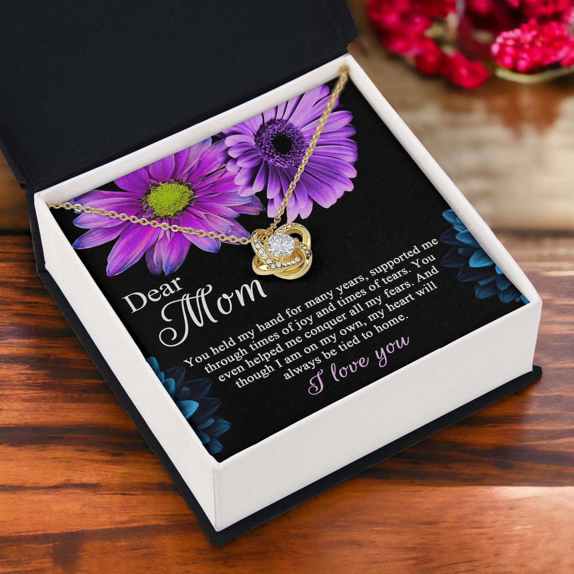 Dear Mom You Held My Hand Through the Years Love Knot Necklace - Mallard Moon Gift Shop