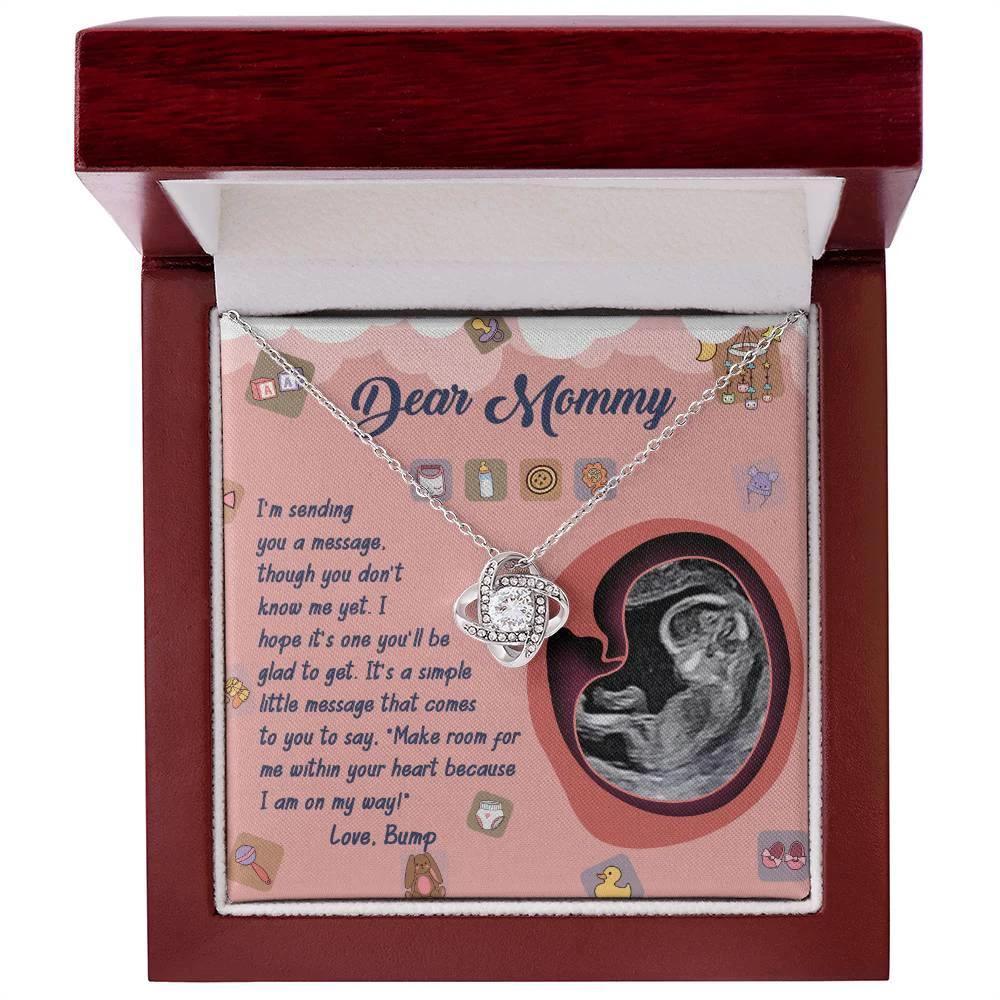 Dear Mommy To Be I Am On My Way - Love Knot Necklace