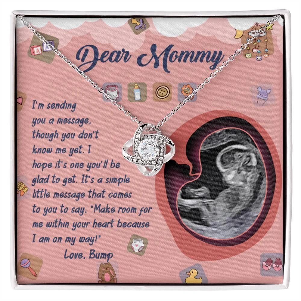 Dear Mommy To Be I Am On My Way - Love Knot Necklace