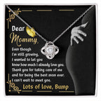 Dear Mommy You are the Best Mom Ever Lots of Love the from the Bump - Love Knot Necklace