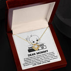 Dear Mommy Your Little One Can't Wait to See your Smile - Love Knot Necklace