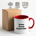 Damn Proud, Deplorable Coffee Mug President Trump MAGA Gift
