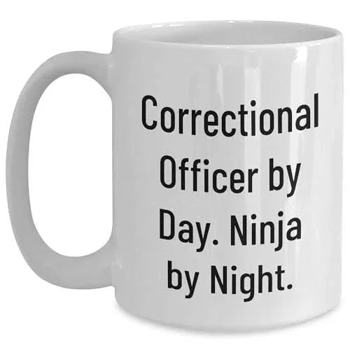 Correctional Officer Gifts for Him Christmas Unique Mugs from Friends, Correctional Officer By Day. Ninja By Night. Quote, White Coffee Mug, 11oz, 15oz
