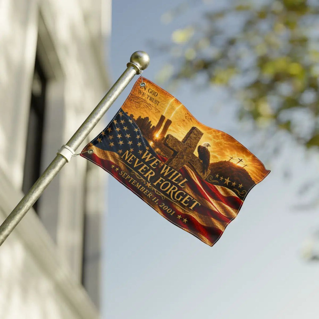 We Will Never Forget Flag, In God We Trust, Double Sided American Flag with Grommets,9/11 Christian Memorial Flag