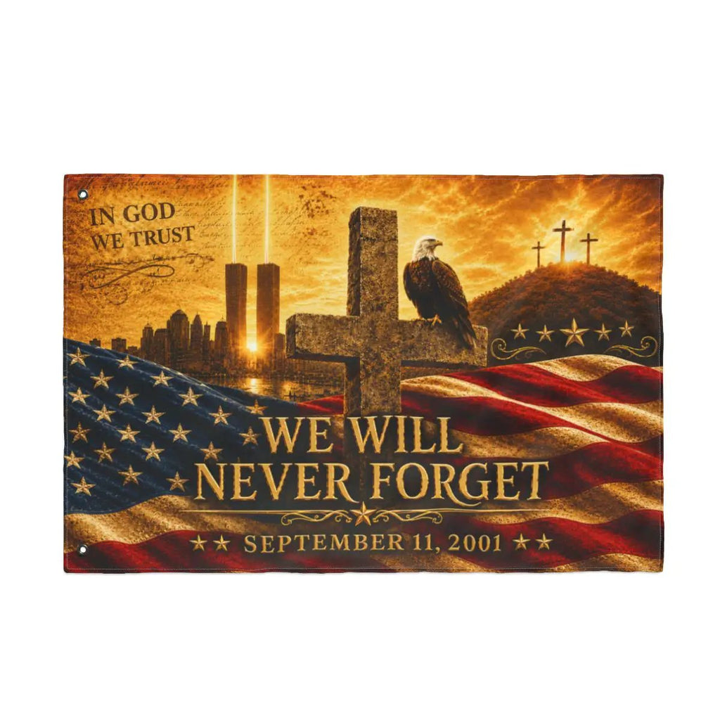 We Will Never Forget Flag, In God We Trust, Double Sided American Flag with Grommets,9/11 Christian Memorial Flag