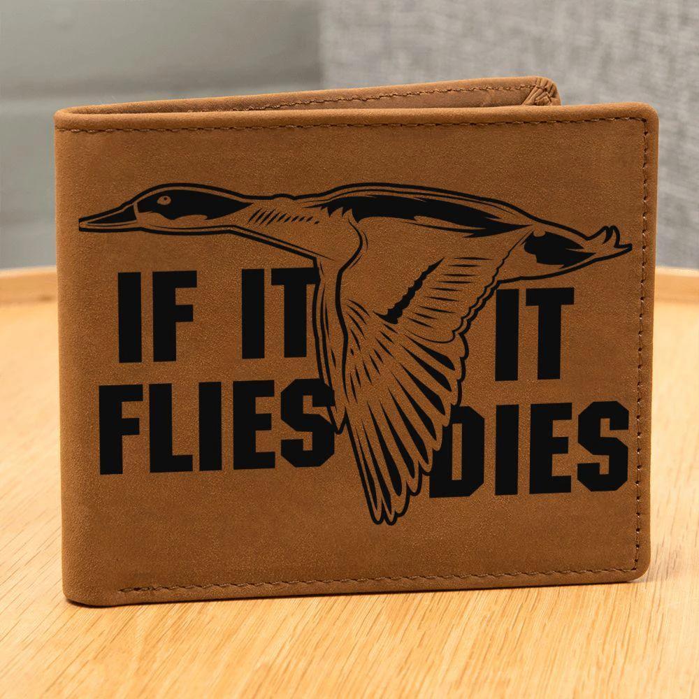 Duck Hunter If it Flies it Dies Leather Wallet