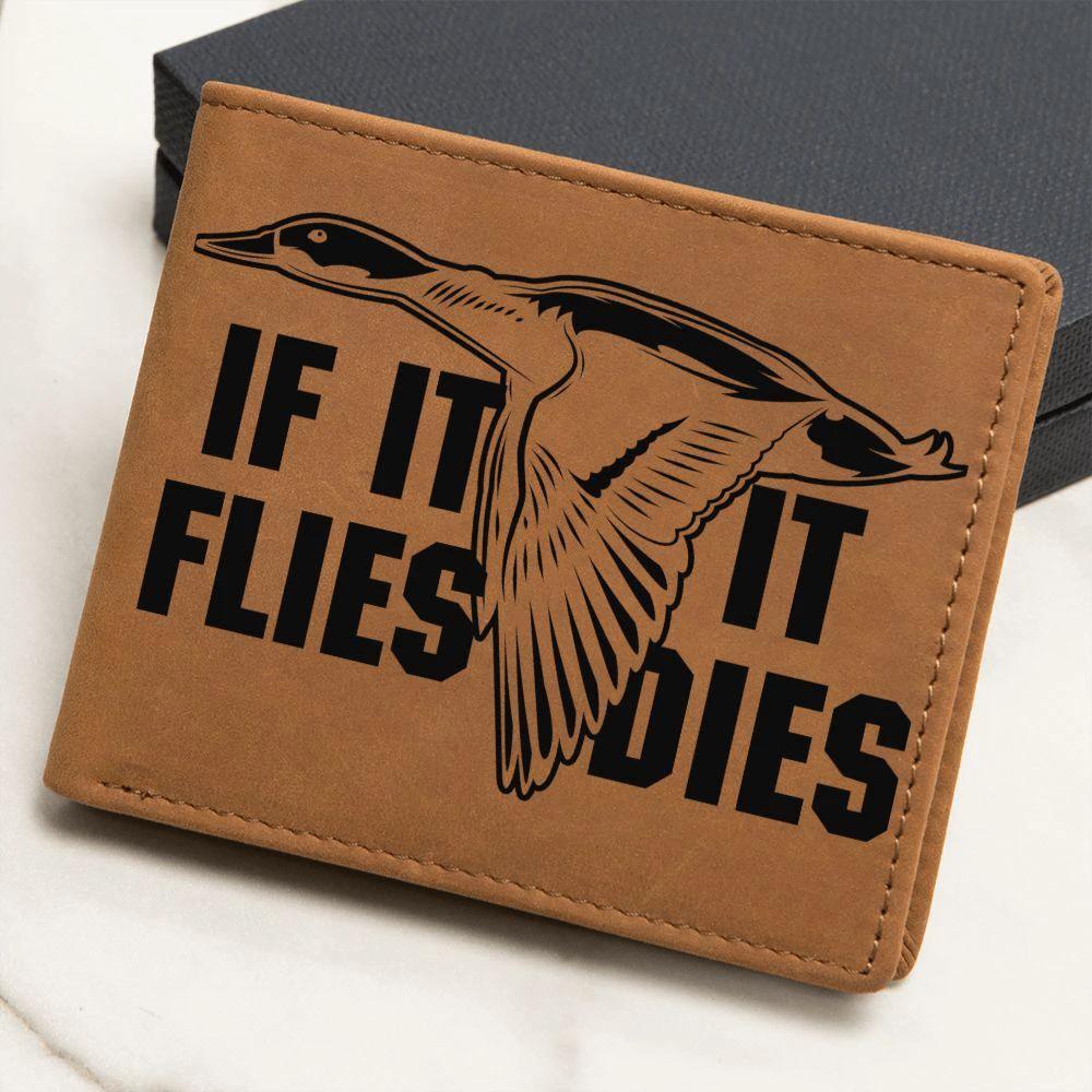 Duck Hunter If it Flies it Dies Leather Wallet